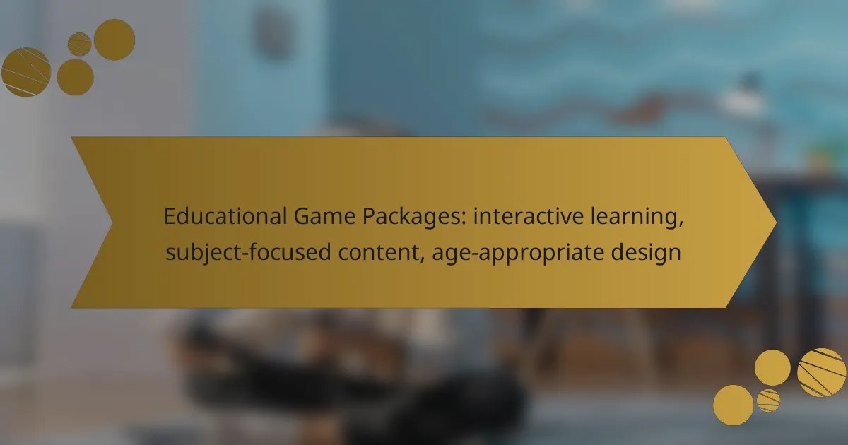 Educational Game Packages: interactive learning, subject-focused content, age-appropriate design