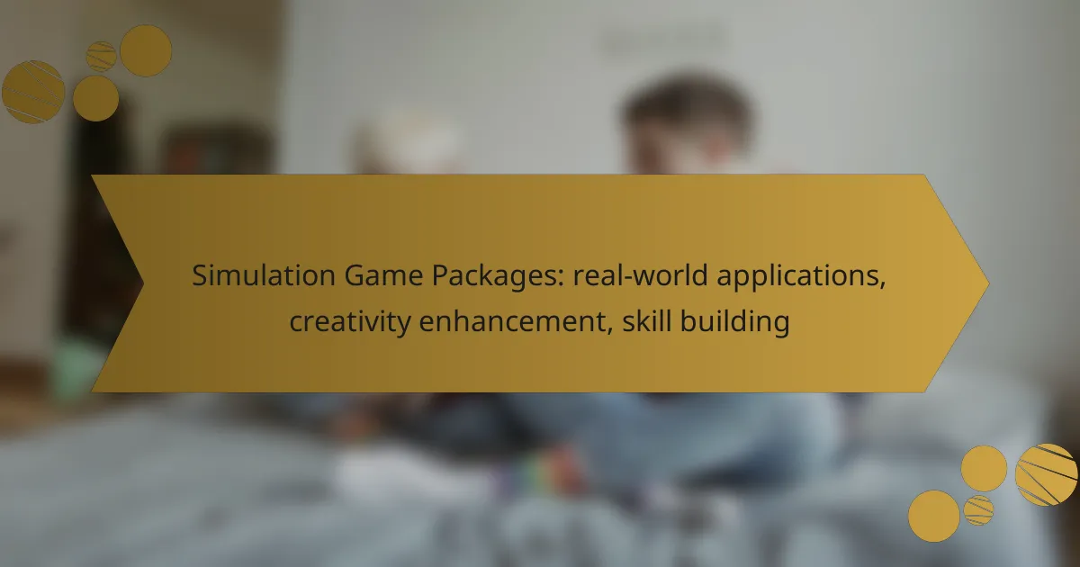 Simulation Game Packages: real-world applications, creativity enhancement, skill building