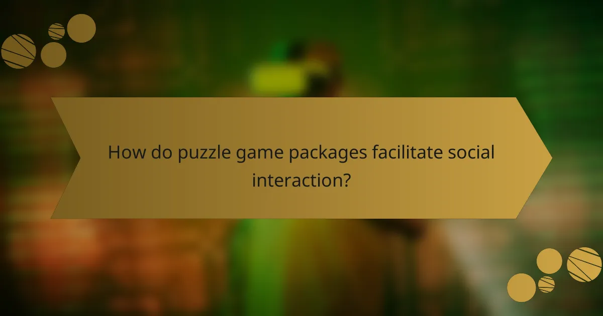 How do puzzle game packages facilitate social interaction?