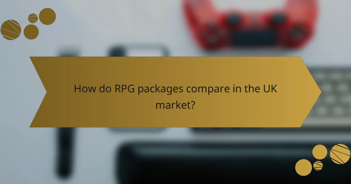 How do RPG packages compare in the UK market?