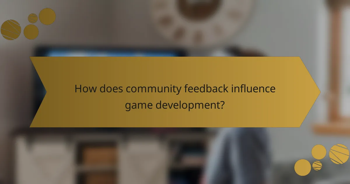 How does community feedback influence game development?
