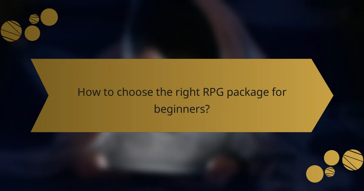 How to choose the right RPG package for beginners?