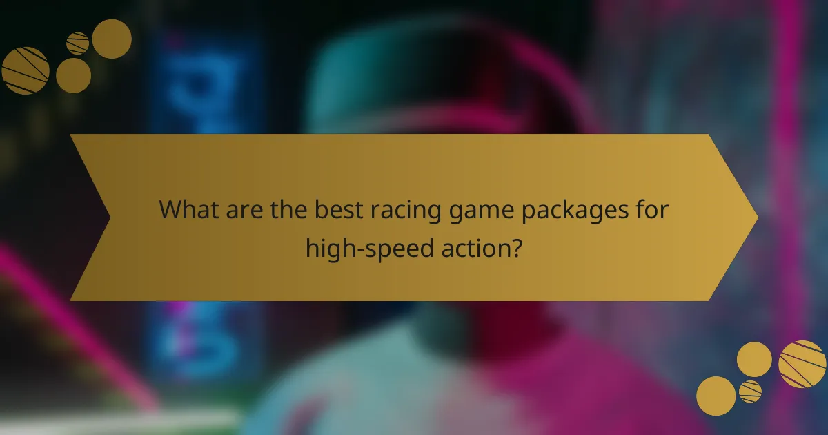 What are the best racing game packages for high-speed action?