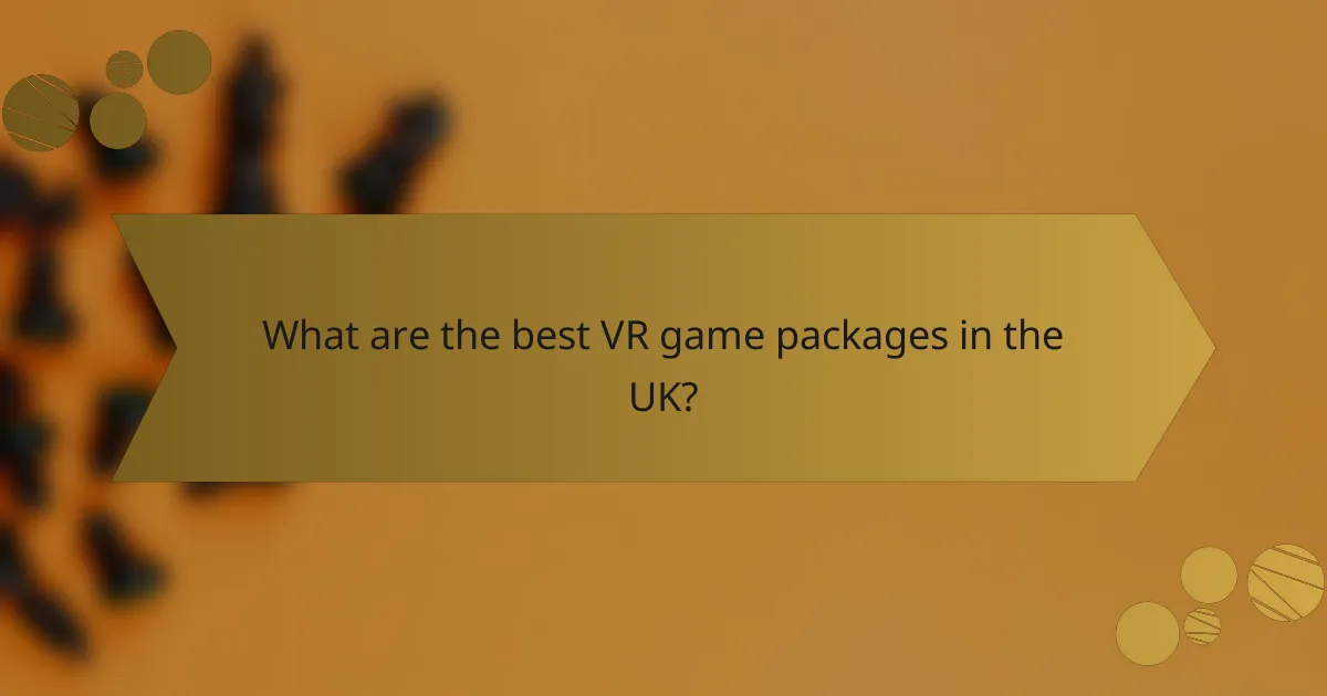 What are the best VR game packages in the UK?
