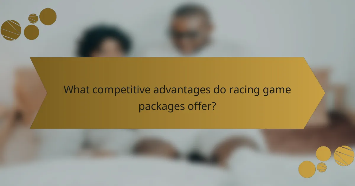 What competitive advantages do racing game packages offer?