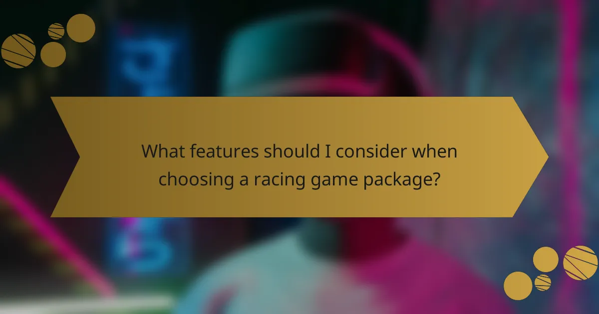 What features should I consider when choosing a racing game package?