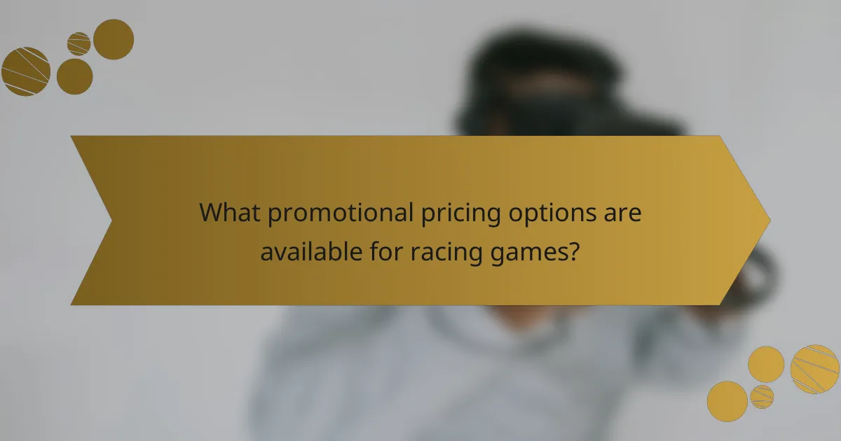 What promotional pricing options are available for racing games?